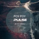 Poy Poy - Connected Pulse (Original Mix)