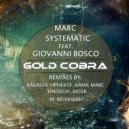 Marc Systematic & Giovanni Bosco - Gold Cobra (Kamil Marc Remix)