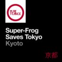 Super-Frog Saves Tokyo - Kyoto