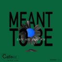Cafe 432 feat Lifford - Meant To Be (Cafe 432 Bump Radio Mix)