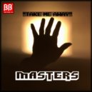 Masters - Take Me Away (Michael Diniego Brunch Rmx)