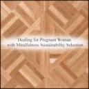 Mindfulness Sustainability Selection - Summer & Rhythm (Original Mix)