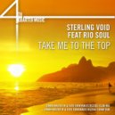 Sterling Void Feat Rio Soul - Take Me To The Top (Simon Master W & Tato Turntables Rizzoli Lunar Dub)
