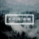 WeAreSiva - Let Go