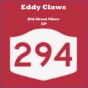 Eddy Claws - Old Skool Vibes (Le Babar Remix)