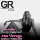Jose Vizcaya - Can You Feel Me