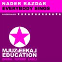Nader Razdar - Everybody Sings