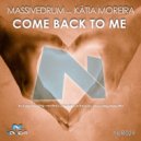 Massivedrum feat. Katia Moreira - Come Back To Me (Nuno Cunha Remix)
