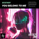 Ecstasy - You Belong To Me