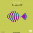 JP Torres - Dirty Cash (Allwardz Remix)