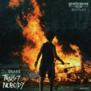 DJ Snake - Trust Nobody