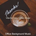 Office Background Music - Bgm for Working at Cafes