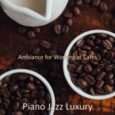 Piano Jazz Luxury - Deluxe Jazz Duo - Background for Boutique Cafes