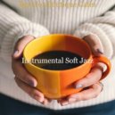 Instrumental Soft Jazz - No Drums Jazz - Ambiance for Boutique Cafes