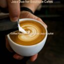 Coffee House Instrumental Jazz Playlist - Marvellous Moments for Social Distancing