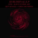 EpZ - Subliminal (Greg Denbosa Remix)