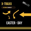 X-Traxx feat. Shamoozey - Easter Day