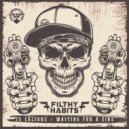 Filthy Habits - Waiting For A Sine