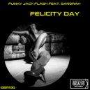 Funky Jack Flash & Sandrah - Felicity Day (feat. Sandrah)