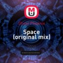 Ghost Phoenix - Space (Original Mix)