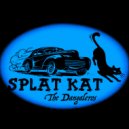 The DANGALEROS - Splat Kat