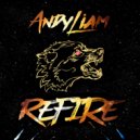 Andy Liam - REFIRE