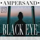 Ampersand - Black Eye