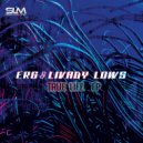 E.R.G & Livady Lows - Till The Sun Comes Up