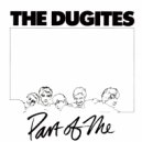 The Dugites - Part Of Me
