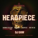 DJ Gaw - Headpiece