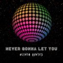 Oliver Davies - Never Gonna Let You