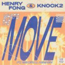 Henry Fong & Knock2 feat. General Degree - What's the Move
