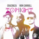 Crazibiza, Ron Carroll - Tonight