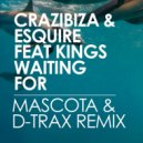 Crazibiza & Esquire - Waiting For