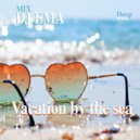 DJ EMA - Vacation by the sea (Live Mix)