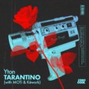Yton with MOTi & Kéwork - Tarantino