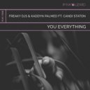 Freaky DJs & Kaddyn Palmed feat. Candi Staton - You Everything