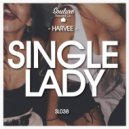 Harvee - Single Lady (Kingsley Remix)