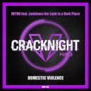 Hetno & Luminous the Light in a Dark Place - Domestic Violence