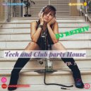 DJ Retriv - Tech and Club party House ep. 3