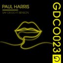 Paul Harris feat. Benson - Say Or Do