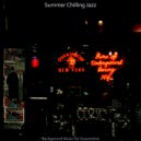 Summer Chilling Jazz - Lo Fi - Music for Anxiety ()