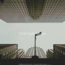 Chill Cafe Music - Quiet (Sound for Stress Relief) ()