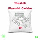 Tokatek - Financial Cushion (Original Mix)