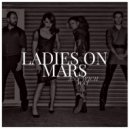 Ladies On Mars - Any Wich Way