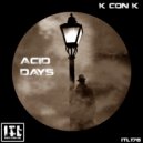 K con K - Acid Days (Radio Edit)