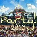 DJ Andmell - Let's Go Party! 2013