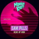 Sam Pills - Head up High