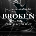 Art Hëist , Mettie Chandler - Broken