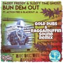 Daddy Freddy & Sleepy Time Ghost - Bun Dem Out
